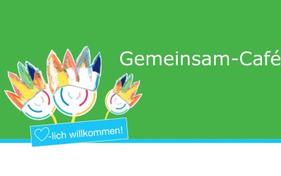 Gemeinsam-Café: Gemeinsam Deutsch lernen, miteinander sprechen und neue Kontakte knüpfen.